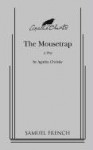 The Mousetrap (Acting Edition) - Agatha Christie