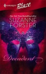 Decadent (Harlequin Blaze) - Suzanne Forster
