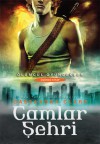 Camlar Şehri (Ölümcül Oyuncaklar , #3) - Cassandra Clare