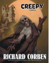 Creepy Presents Richard Corben - Richard Corben, Bruce Jones, Doug Moench