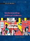 Understanding Political Violence: A Criminological Analysis - Vincenzo Ruggiero