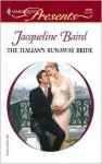 The Italians Runaway Bride - Jacqueline Baird