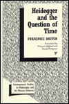 Heidegger and the Question of Time - Francoise Dastur