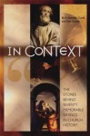 In Context The Stories Behind Seventy Memorable Sayings in Church - A. Kenneth Curtis, Dan Graves