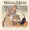 Waltzing Matilda - A.B. Paterson, Freya Blackwood