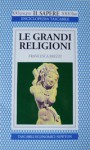 Le grandi religioni - Francesca Brezzi