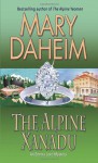 The Alpine Xanadu: An Emma Lord Mystery - Mary Daheim