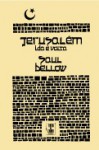 Jerusalém Ida e Volta - Saul Bellow