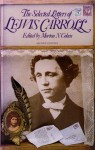 The Selected Letters Of Lewis Carroll - Lewis Carroll, Morton N. Cohen