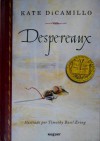 Despereaux = Tale of Despereaux - Kate DiCamillo, Timothy Basil Ering