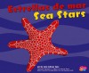 Estrellas De Mar/Sea Stars (Pebble Plus Bilingual) - Gail Saunders-Smith, Jody Sullivan Rake