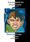 Do You Know What It's Like?: Kray-Z Kracker Demented Prodigy 2nd Edition - Thomas Frick