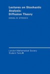 Lectures on Stochastic Analysis: Diffusion Theory - Daniel W Stroock