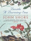 Beside a Burning Sea - John Shors