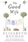 The Good Wife - Elizabeth Buchan