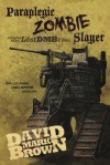 Paraplegic Zombie Slayer (Lost DMB Files) - David Mark Brown, Erin Mehlos