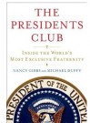 The Presidents Club - Nancy Gibbs, Michael Duffy