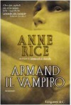 Armand Il vampiro: Romanzo - Anne Rice, Sara Caraffini