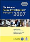 Blackstone's Police Investigators' Workbook - Paul Connor, Neil Taylor, Dave Pinfield, Julian Chapman