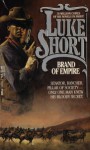 Brand of Empire - Luke Short