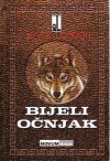 Bijeli očnjak - Jack London, Daniela Prskalo