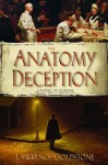 The Anatomy of Deception - Lawrence Goldstone