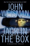 Jack in the Box: A Shadow War Thriller - John Weisman