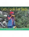 Let's Look for Birds - Marcia S. Freeman