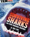 Surviving Sharks and Other Dangerous Creatures - Allan Zullo