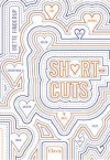 Short-cuts: Een liefdesroman - Mette Finderup, Maaike Lahaise