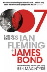 For Your Eyes Only: Ian Fleming and James Bond - Ben Macintyre