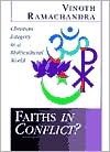 Faiths in Conflict?: Christian Integrity in a Multicultural World - Vinoth Ramachandra