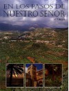 En los pasos de nuestro Senor: In the Steps of our Lord (Spanish Edition) - F.F. Bruce