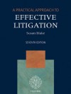 A Practical Approach to Effective Litigation - Susan Blake