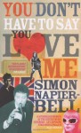 You Don't Have To Say You Love Me - Simon Napier-Bell, Simon Napier Bell