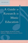 A Guide to Research in Music Education, 5th Edition - Roger P. Phelps