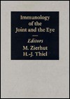 Immunology of the Joint and the Eye - Manfred Zierhut