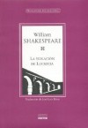 La Violacion de Lucrecia - Jose Luis Rivas, William Shakespeare