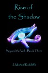 Rise of the Shadow - J. Michael Radcliffe