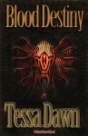 Blood Destiny - Tessa Dawn