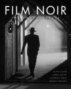 Film Noir: The Encyclopedia - Alain Silver, Carl Macek