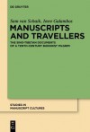 Manuscripts and Travellers: The Sino-Tibetan Documents of a Tenth-Century Buddhist Pilgrim - Sam Van Schaik, Imre Galambos