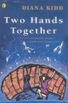 Two Hands Together - Diana Kidd