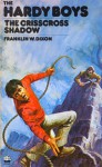 The Crisscross Shadow (Hardy Boys, Book 32) - Franklin W. Dixon