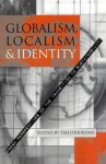 Globalism, Localism and Identity: New Perspectives on the Transition of Sustainability - Timothy O'Riordan