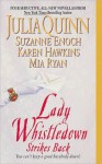 Lady Whistledown Strikes Back - Karen Hawkins, Suzanne Enoch, Mia Ryan, Julia Quinn