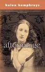 Afterimage - Helen Humphreys