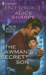 The Lawman's Secret Son - Alice Sharpe