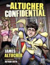 The Altucher Confidential: Ideas for a World Out of Balance, a Round Table Comic - James Altucher