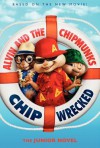 Alvin and the Chipmunks: Chipwrecked: The Junior Novel - Perdita Finn